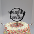 Cake Topper - Naughty 90's
