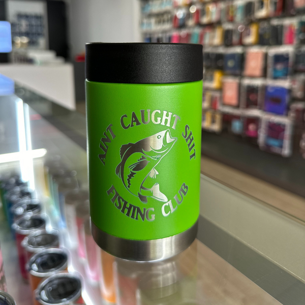 "Aint Caught Shit Fishing Club" Green Can Cooler